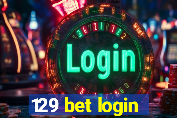 129 bet login